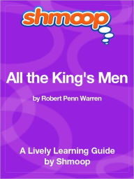 Title: All the King's Men - Shmoop Learning Guide, Author: Shmoop