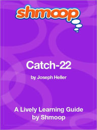 Title: Catch-22 - Shmoop Learning Guide, Author: Shmoop