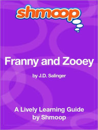 Title: Franny and Zooey - Shmoop Learning Guide, Author: Shmoop