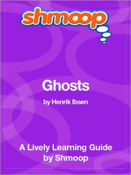 Title: Ghosts - Shmoop Learning Guide, Author: Shmoop