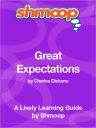 Title: Great Expectations - Shmoop Learning Guide, Author: Shmoop