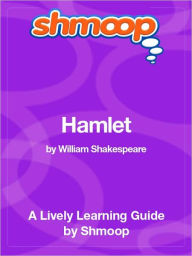 Title: Hamlet - Shmoop Learning Guide, Author: Shmoop