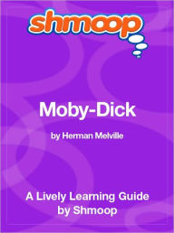 Title: Moby-Dick - Shmoop Learning Guide, Author: Shmoop