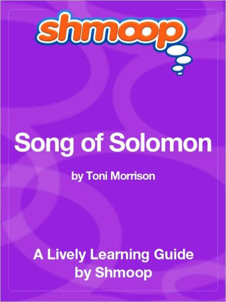 Song of Solomon - Shmoop Learning Guide