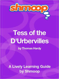 Title: Tess of the D'Urbervilles - Shmoop Learning Guide, Author: Shmoop