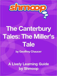 Title: The Canterbury Tales; The Miller's Tale - Shmoop Learning Guide, Author: Shmoop