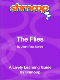 Title: The Flies - Shmoop Learning Guide, Author: Shmoop