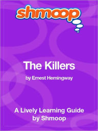 Title: The Killers - Shmoop Learning Guide, Author: Shmoop