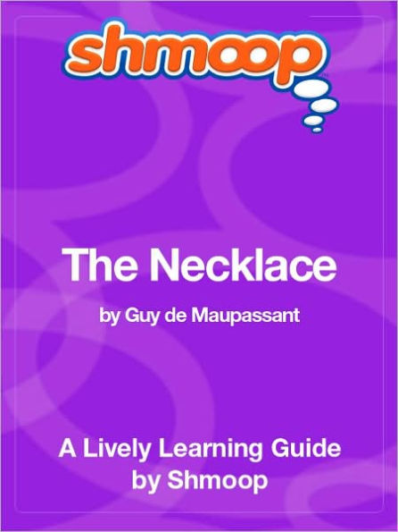 The Necklace - Shmoop Learning Guide