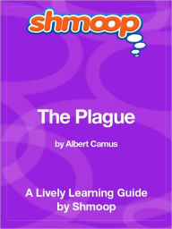 Title: The Plague - Shmoop Learning Guide, Author: Shmoop