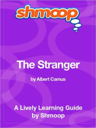 Title: The Stranger - Shmoop Learning Guide, Author: Shmoop