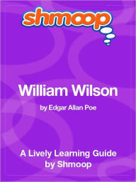 Title: William Wilson - Shmoop Learning Guide, Author: Shmoop