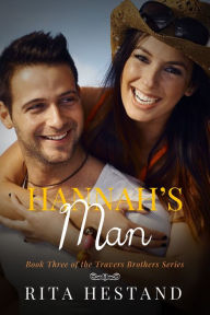 Title: Hannah's Man (Travers Brothers Series #3), Author: Rita Hestand