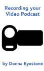 Recording your Video Podcast