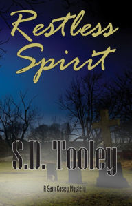 Title: Restless Spirit, Author: S.D. Tooley