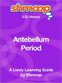 Antebellum Period - Shmoop US History Guide