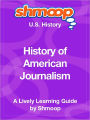 History of American Journalism - Shmoop US History Guide