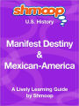 Manifest Destiny and Mexican-American War - Shmoop US History Guide
