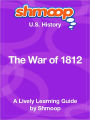 The War of 1812 - Shmoop US History Guide