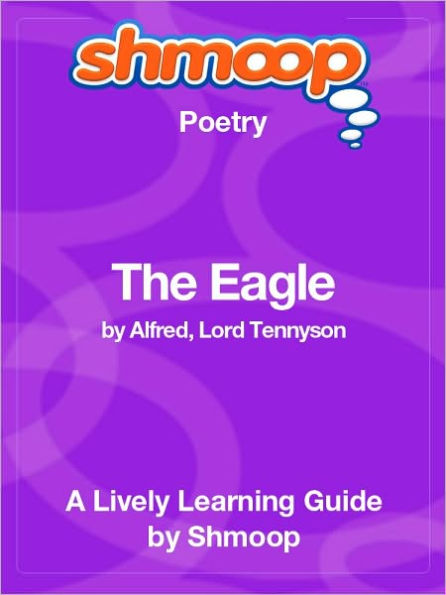 The Eagle - Shmoop Poetry Guide