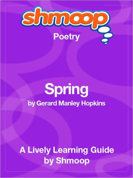 Spring - Shmoop Poetry Guide