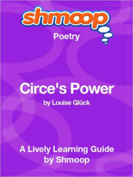 Title: Circe's Power - Shmoop Poetry Guide, Author: Shmoop