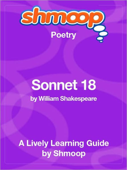 Sonnet 18 - Shmoop Poetry Guide