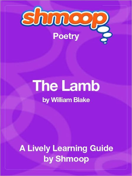 The Lamb - Shmoop Poetry Guide
