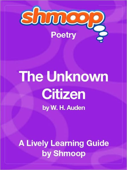 The Unknown Citizen - Shmoop Poetry Guide