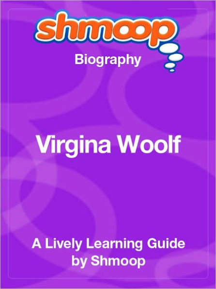 Virginia Woolf - Shmoop Biography