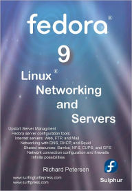 Title: Fedora 9 Linux Networking and Servers, Author: Richard Petersen