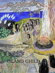 Title: Island Child, Author: Dory Lee Maske