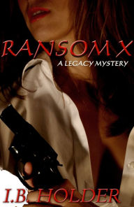 Title: Ransom X, Author: I.B. Holder