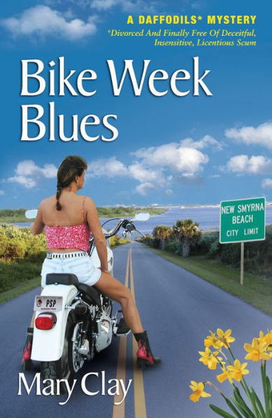 Bike Week Blues (A Daffodils Mystery)