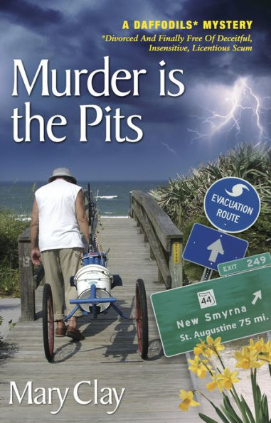 Murder Is The Pits (A Daffodils Mystery)