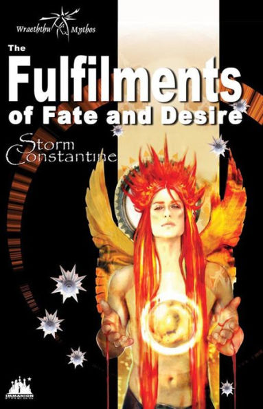 The Fulfillments of Fate and Desire (Wraeththu Series #3)