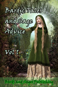 Title: Bardic Tales and Sage Advice, Author: Bards and Sages Publishing