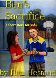 Title: Ben's Sacrifice, Author: Rita Hestand