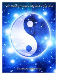 Title: The Hidden Energies Behind Feng Shui, Author: James Frank Loretta