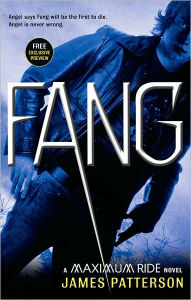 Title: FANG Free Preview (Maximum Ride Series #6), Author: James Patterson