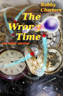 The Wrong Time: And Other Stories