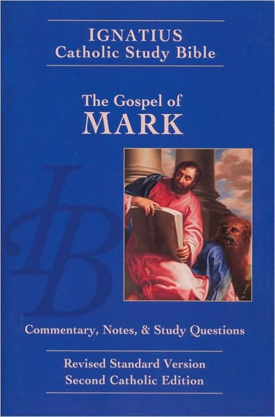 Ignatius Catholic Study Bible: The Gospel of Mark / Edition 2 by Scott ...