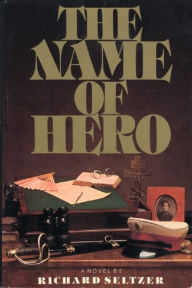 Title: The Name of Hero, Author: Richard Seltzer