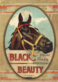 Title: Black Beauty: Autobiography of a Horse, Illustrated, Author: Anna Sewell