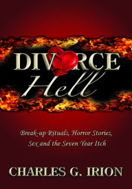 Title: Divorce Hell, Author: Charles G. Irion