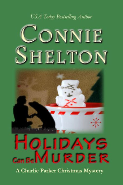 Holidays Can Be Murder: A Charlie Parker Christmas Mystery