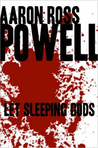 Title: Let Sleeping Gods, Author: Aaron Ross Powell