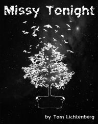 Title: Missy Tonight, Author: Tom Lichtenberg