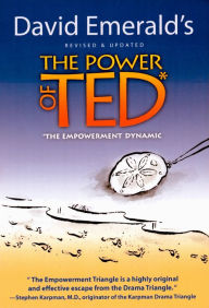 Title: The Power of TED* (*The Empowerment Dynamic), Author: David Emerald
