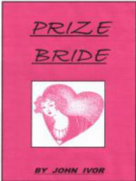 Title: The Prize Bride, Author: John Ivor